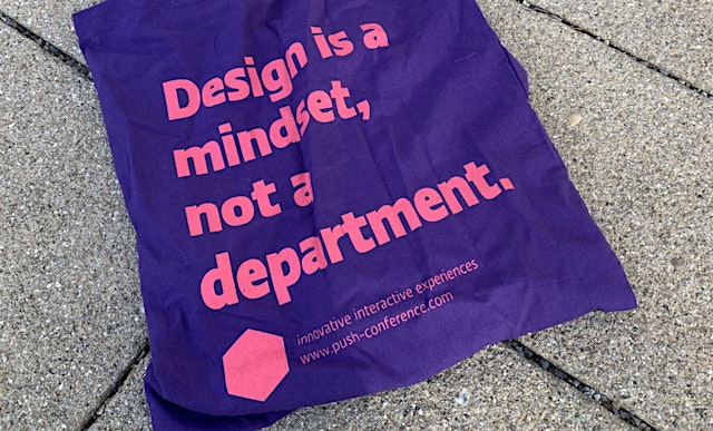 Tasche push UX conference: Design is a mindset, not a department Tasche push UX conference: Design is a mindset, not a department
